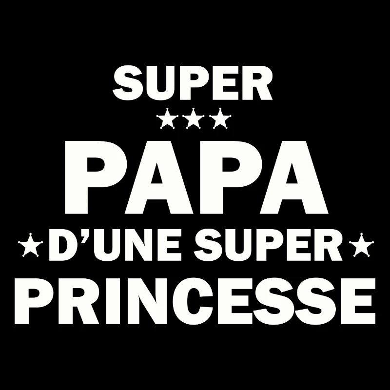 Super Papa d'une super princesse