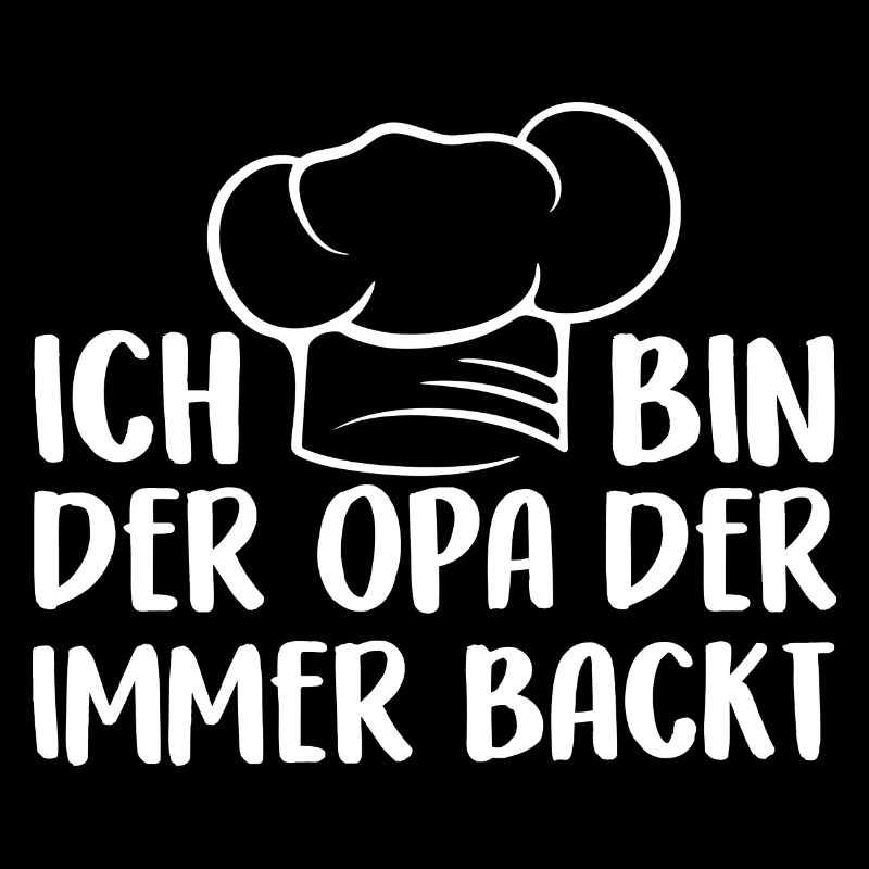 Ich bin der Opa der immer backt