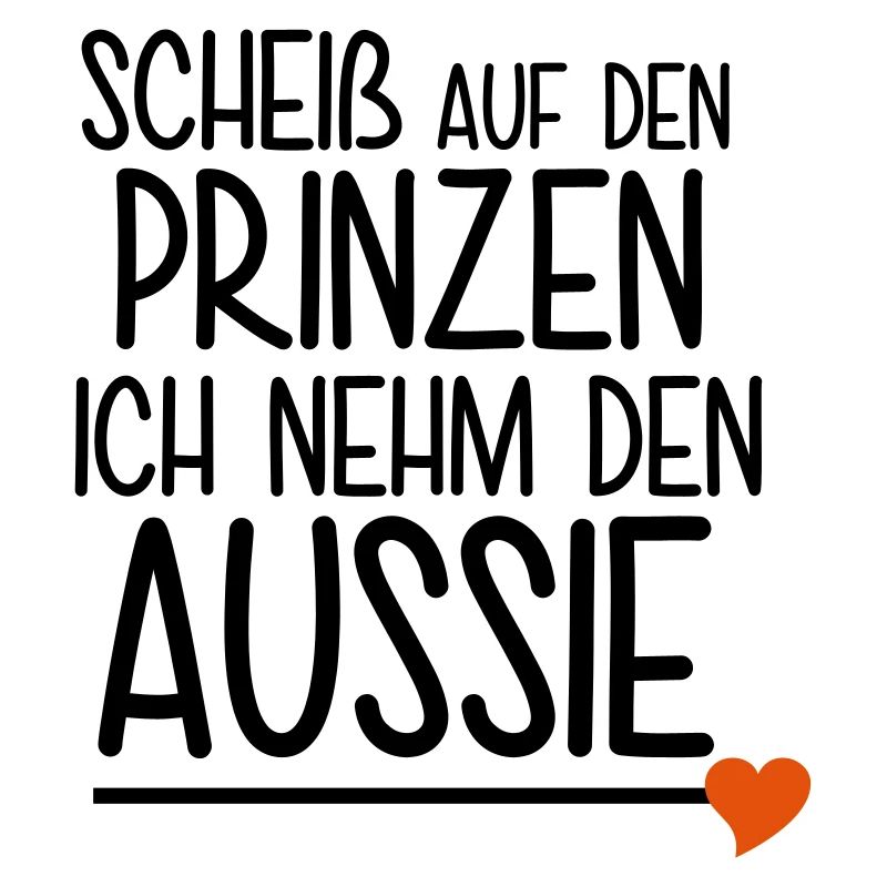 Scheiß auf den Prinzen (Australian Shepherd)