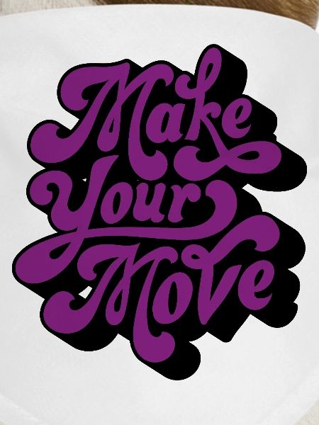 Make Your Move Retro