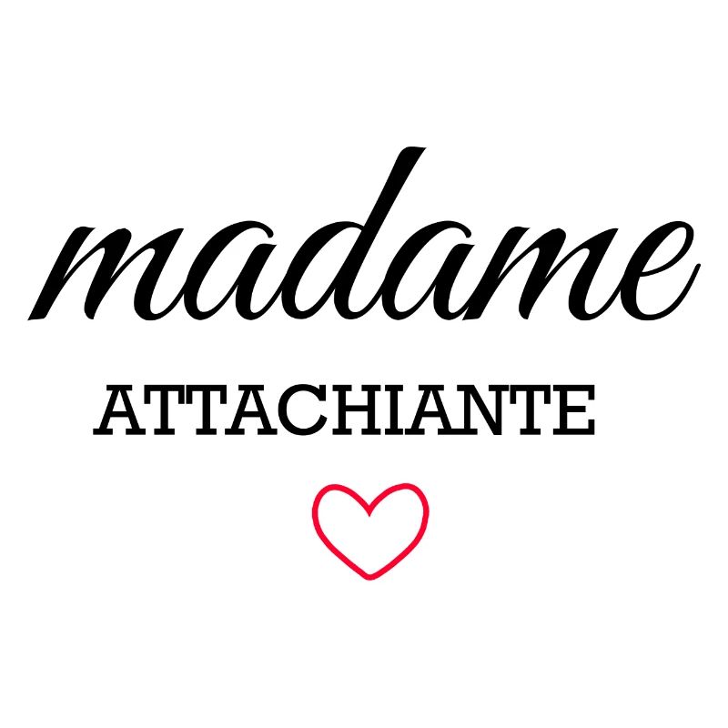 madame attachiante