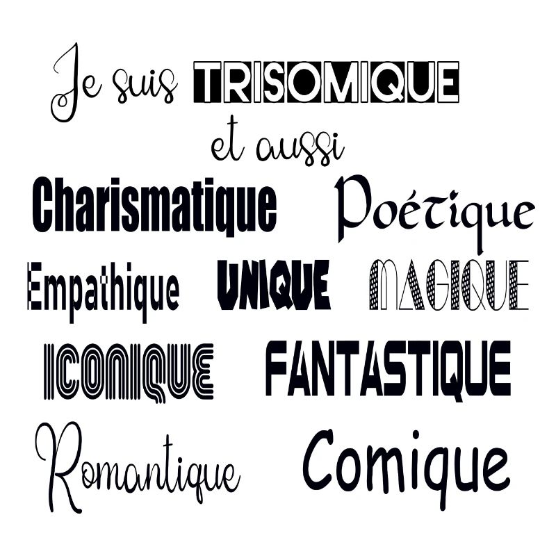 Je suis trisomique