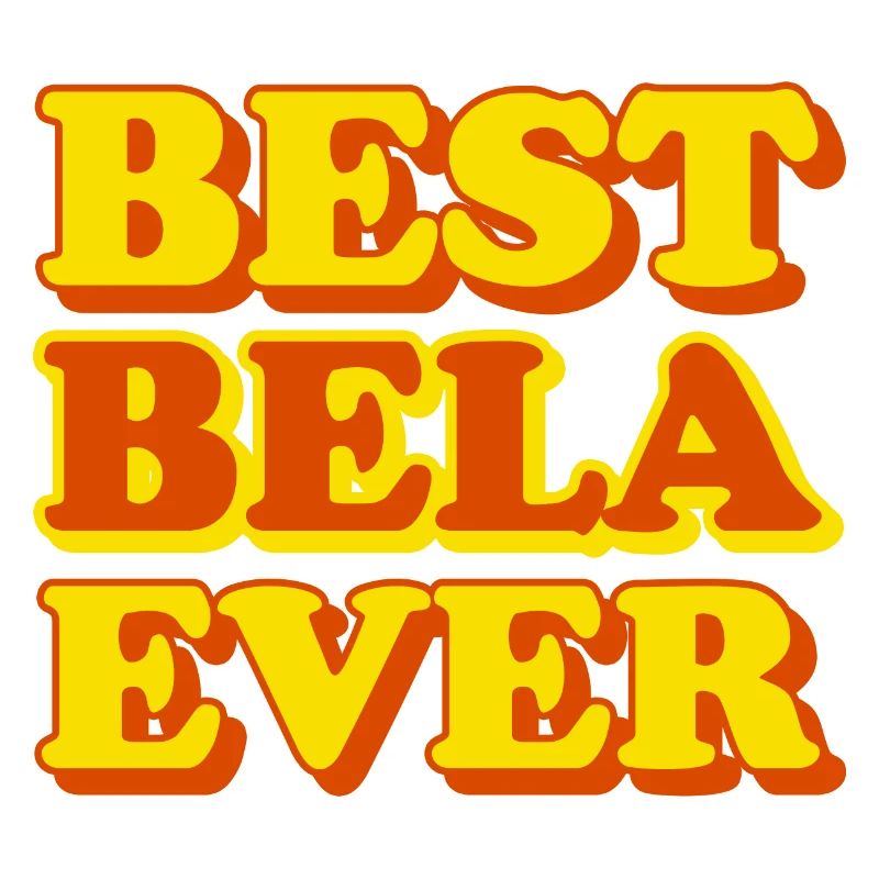 Bela First Name Funny Gift