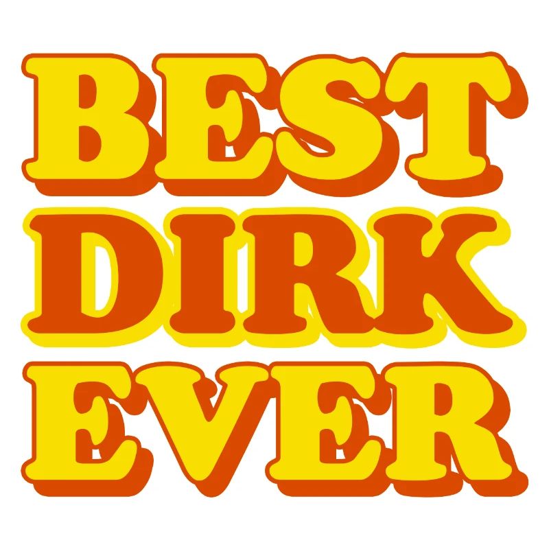 Dirk first name funny gift