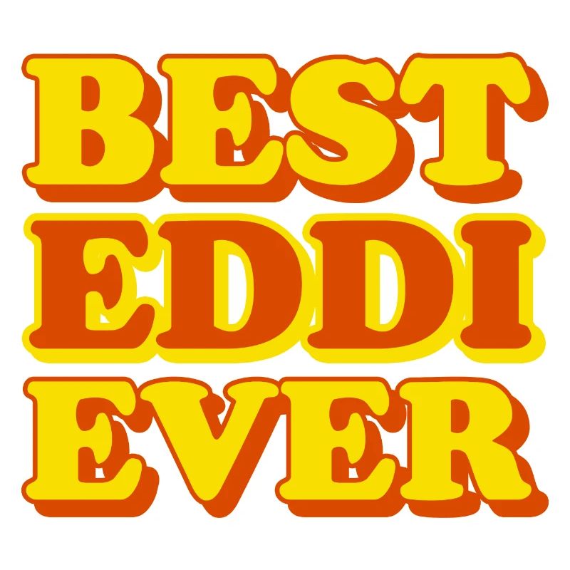 Eddi First Name Funny Gift
