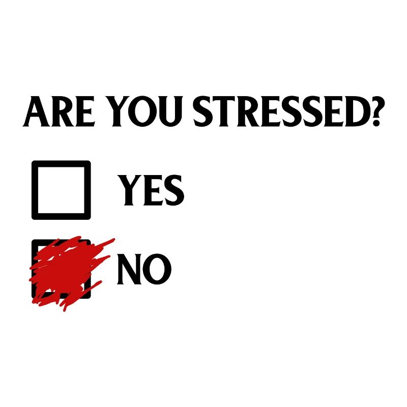 Est-ce que vous êtes stressé ? - T’es stressé ?