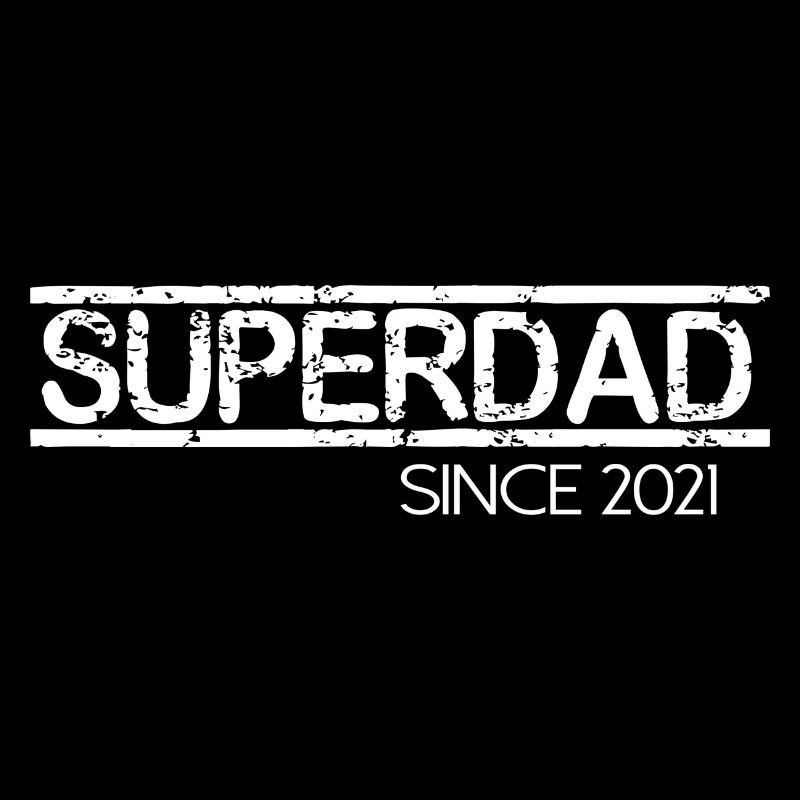 Superdad since 2021 Scripture saying