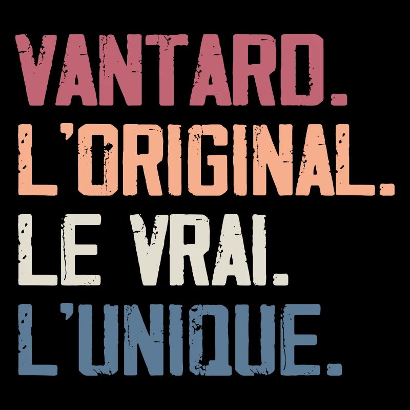 Vantard L'original le vrai l'unique