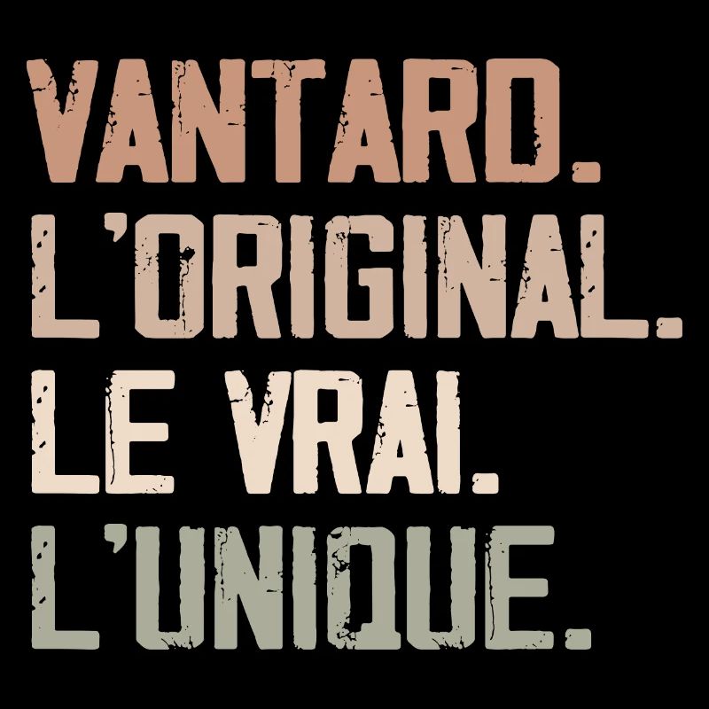 Vantard L'original le vrai l'unique