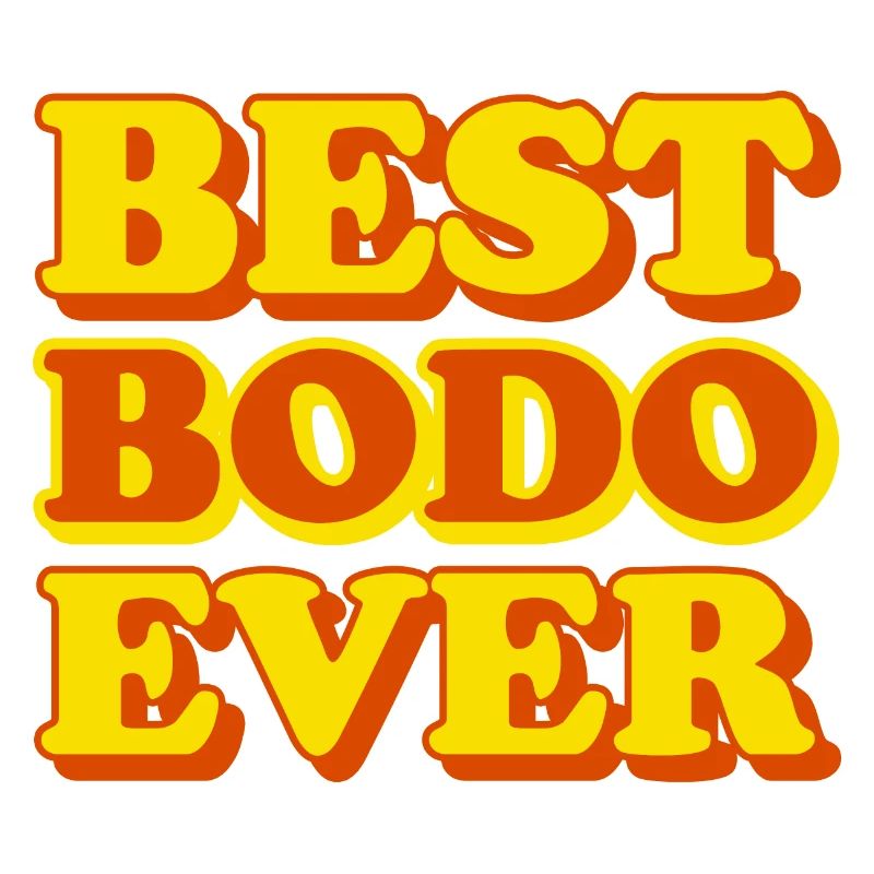 Bodo First Name Funny Gift