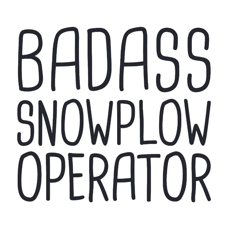 Snowplow Operator Badass Schneepflugfahrer