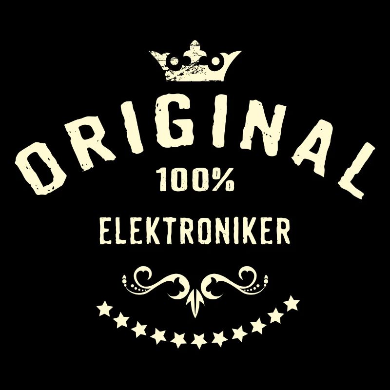 Original 100 Prozent Elektroniker - RAHMENLOS