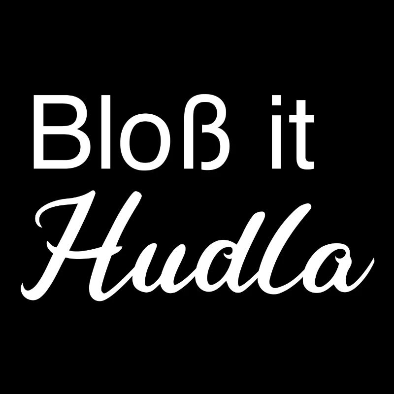 Bloß it Hudla Geschenkidee Schwaben