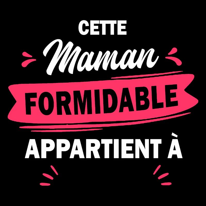 cette maman formidable appartient à