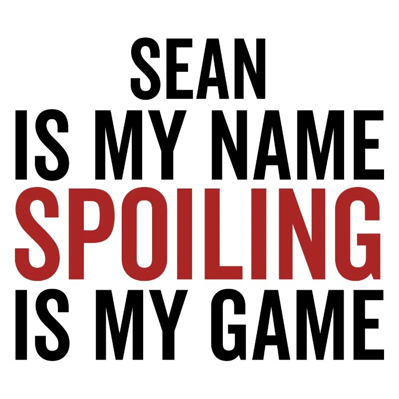 Sean est mon nom Spoiling est mon jeu
