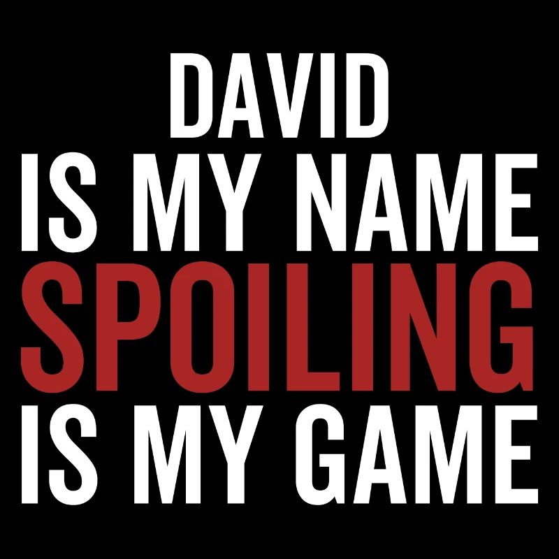 David est mon nom Spoiling est mon jeu