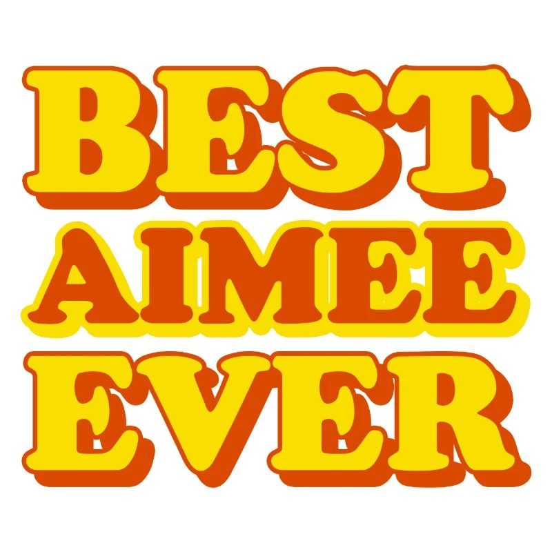 Aimee First Name Funny Gift