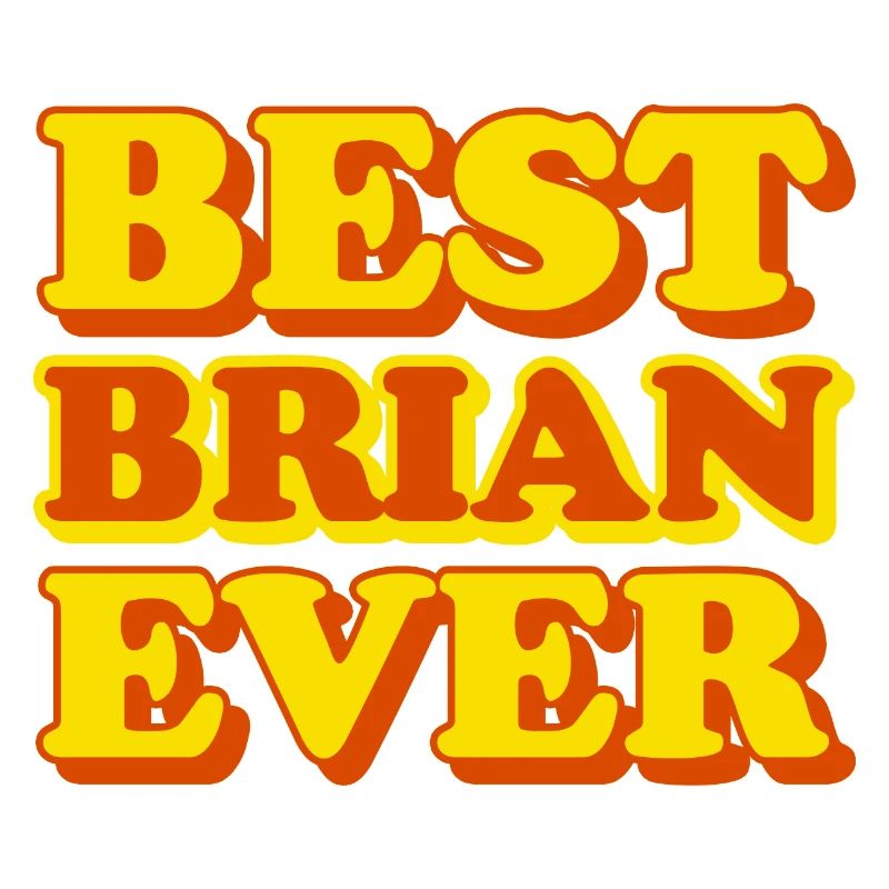 Brian First Name Funny Gift