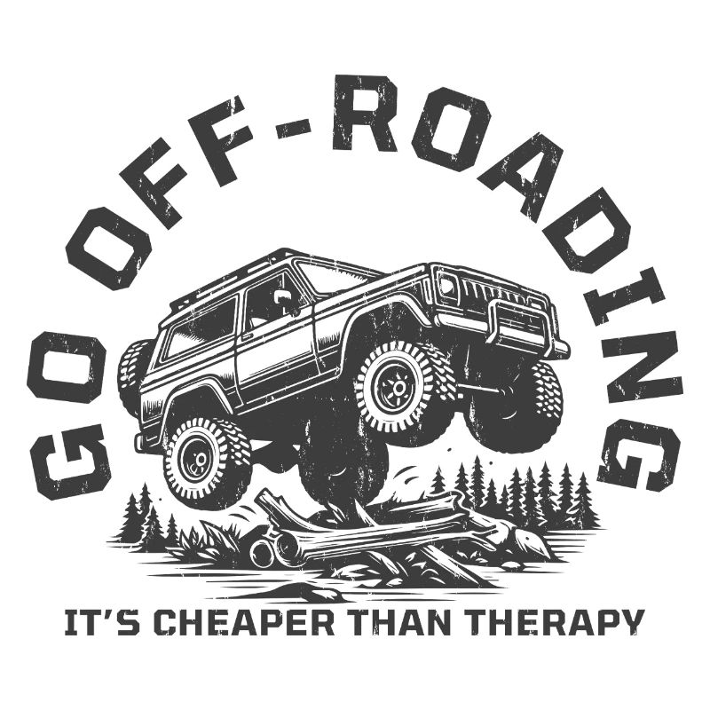 Funny Off-Roading Quote Cheaper Than Therapy