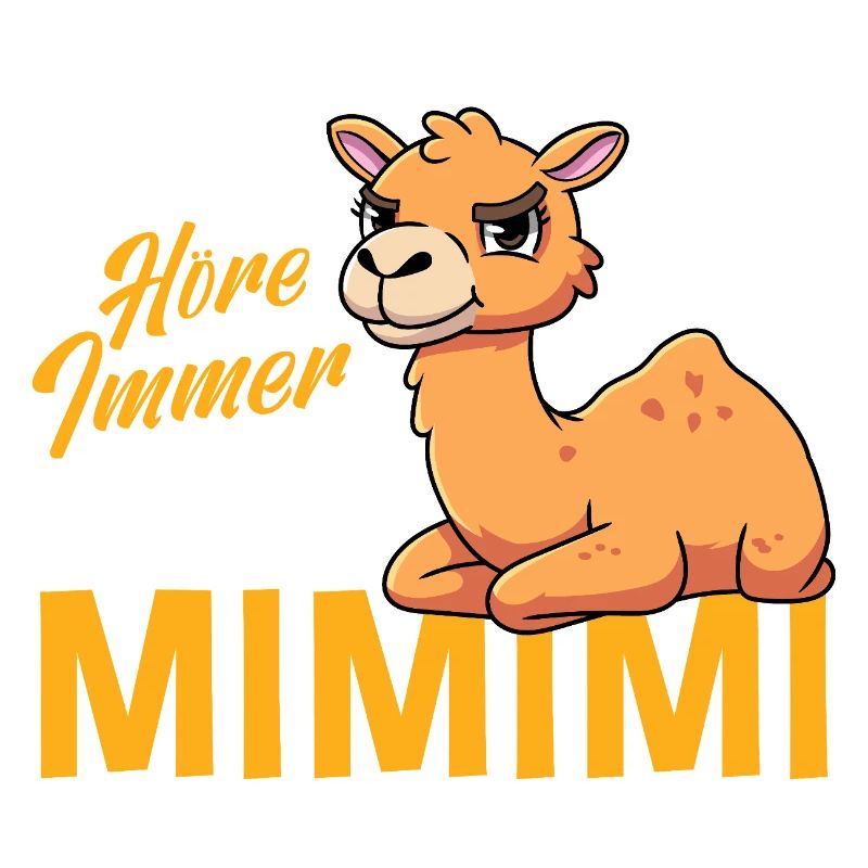 Ich Höre Immer Nur Mimimi Kamel