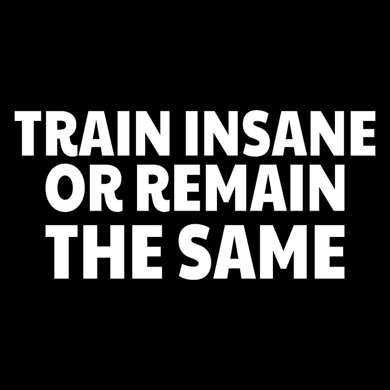 POWERLIFTING: Train Insane or remain the same