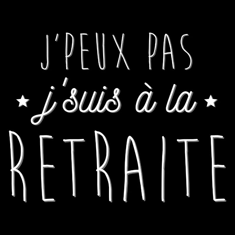 j Peux pas j suis à la retraite3