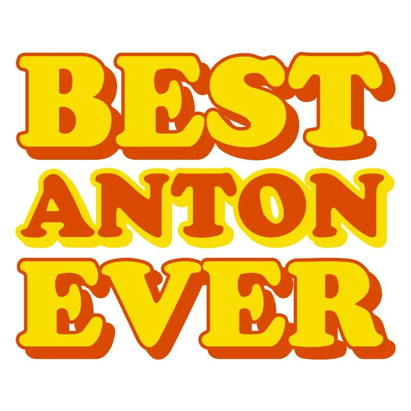 Anton First Name Funny Gift