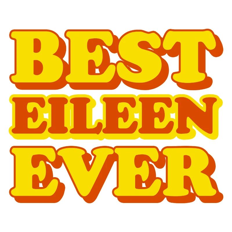 Eileen First Name Funny Gift