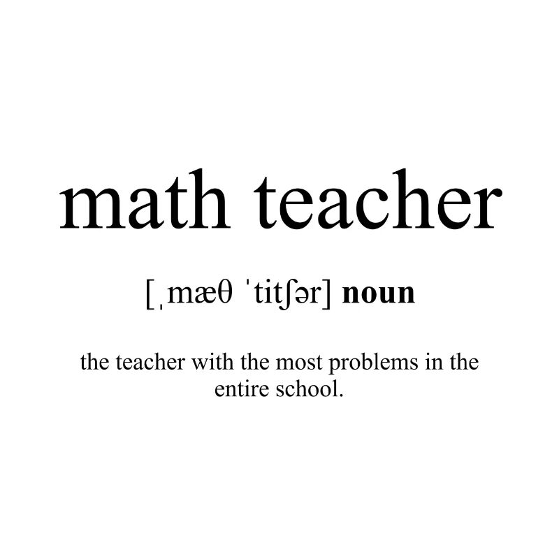 Math Teacher (prof de maths) Definition Dictionary