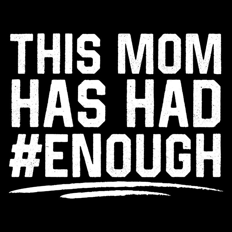 This Mom Has Had Enough