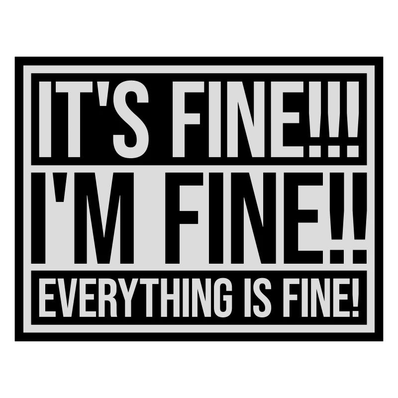 everything is fine quote