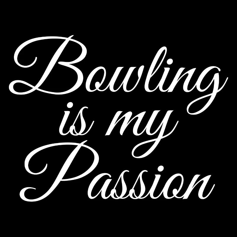Bowling is my Passion Bowlingkugel