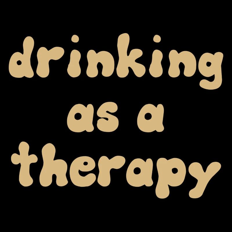 drinking as a therapy