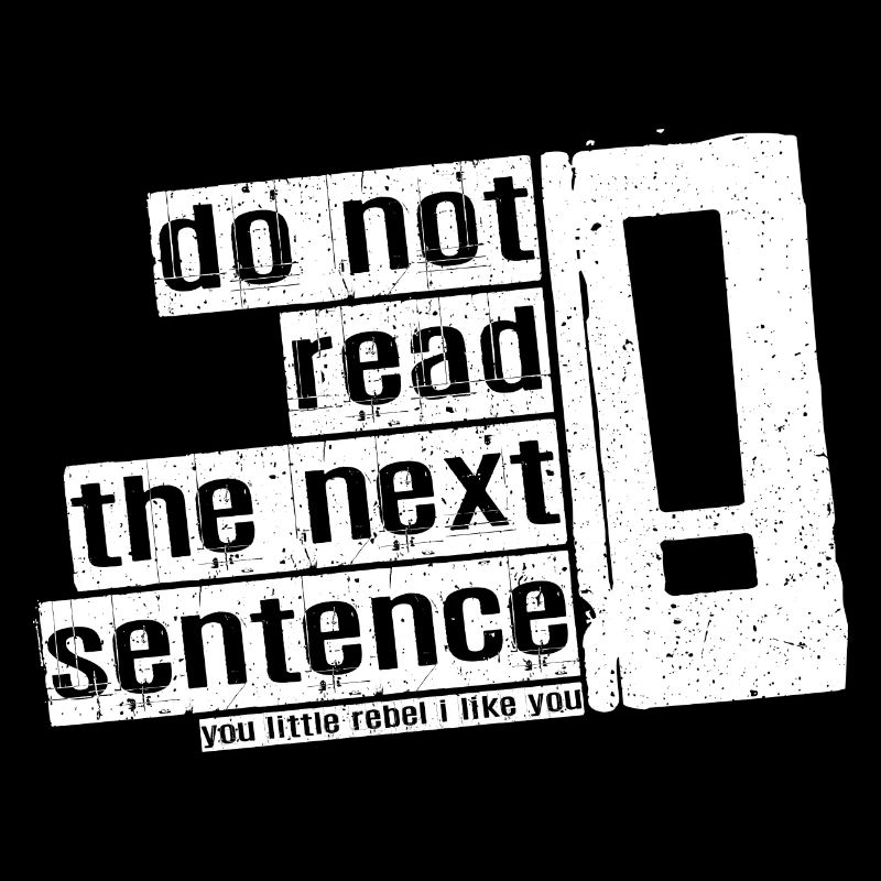 Cool Saying: Do Not Read - Funny Design