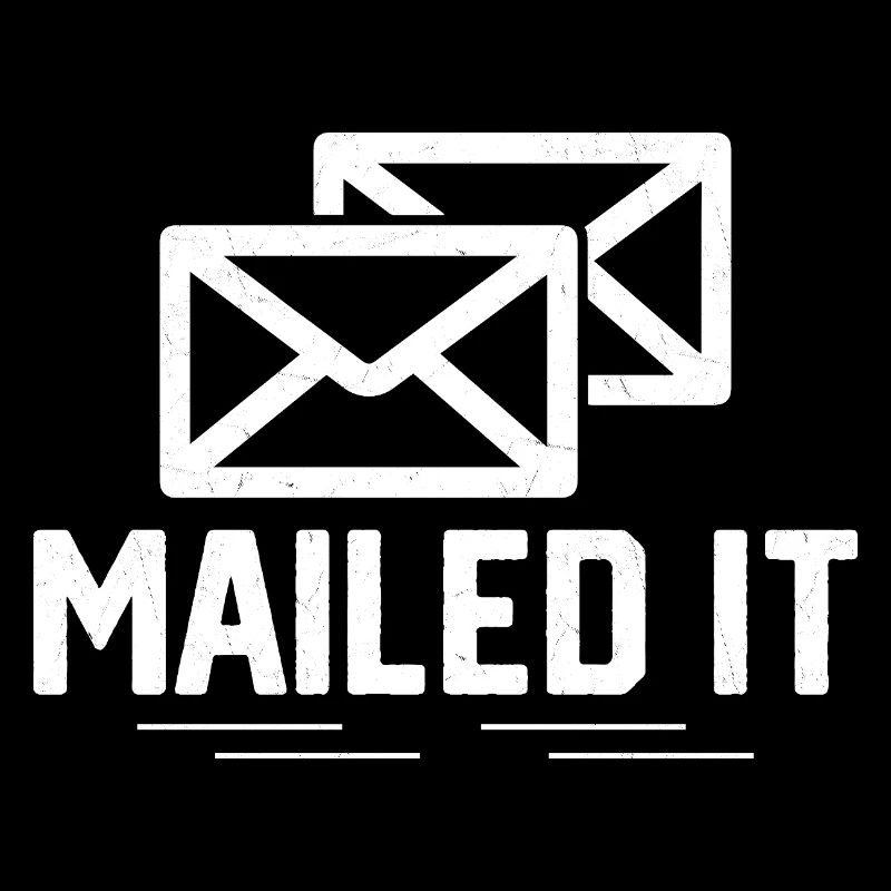 Mailed It Mailman Postal Worker