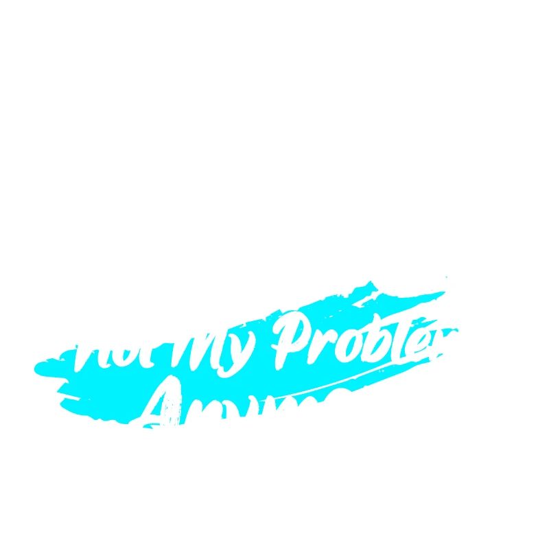 Retired Painter Not My Problem Anymore Job Profess