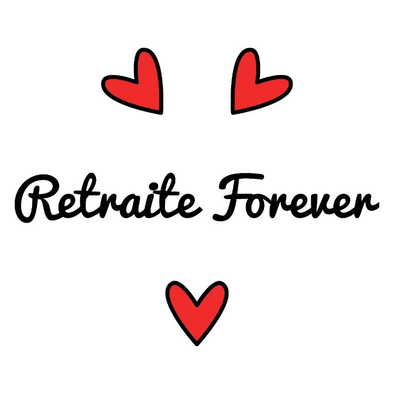 RETRAITE. VIVE LA RETRAITE. JOYEUSE RETRAITE