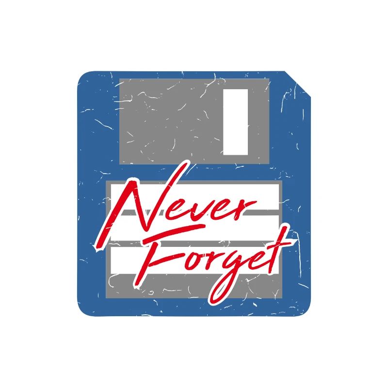 Never Forget Diskette Computer Memory PC Retro