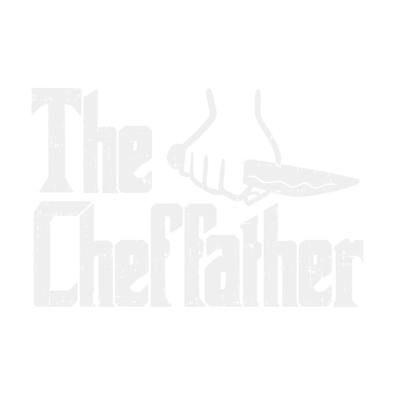 Cheffather Chef Chef Chef Chef