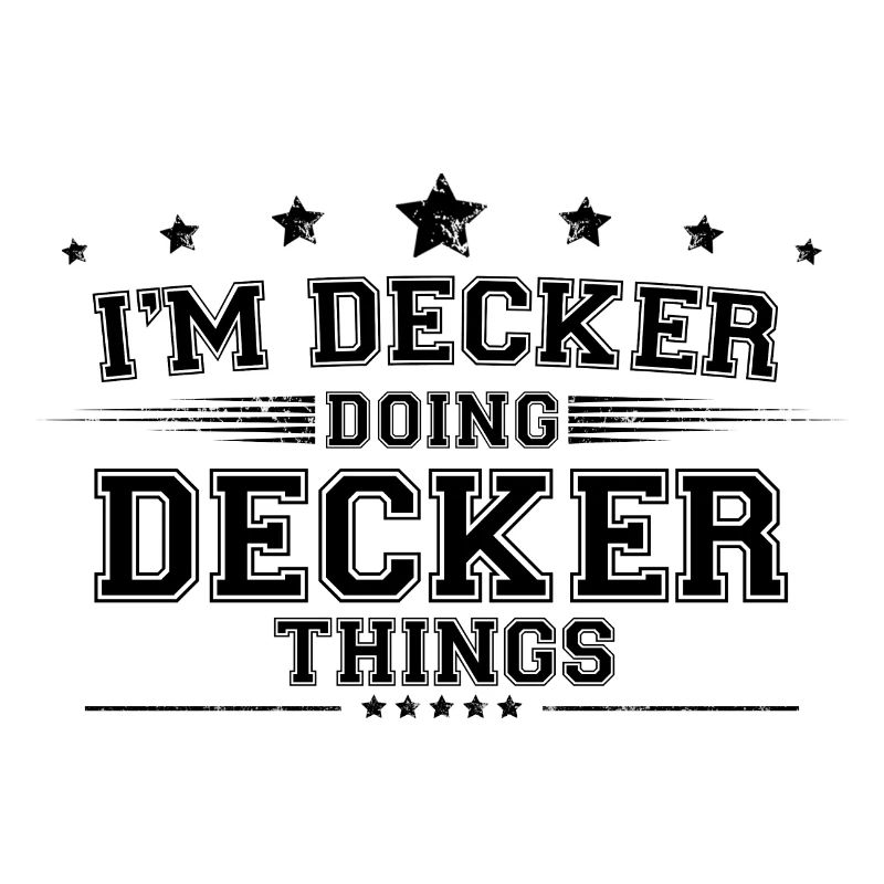 Ich bin Decker, der Decker-Dinge macht