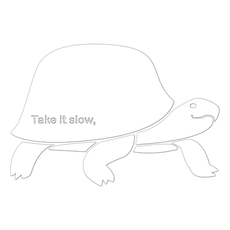 Nehmen Sie es langsam Turtle Design