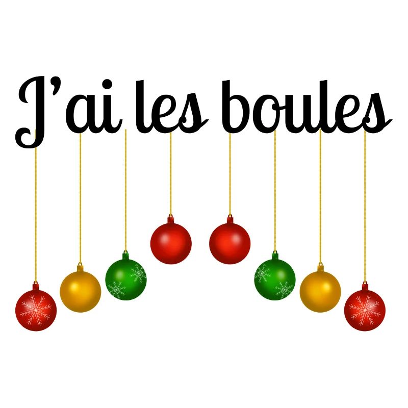Pull de Noël drôle | « J’ai les boules »