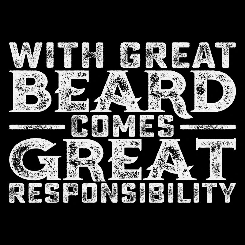 With great Beard comes great Responsibility