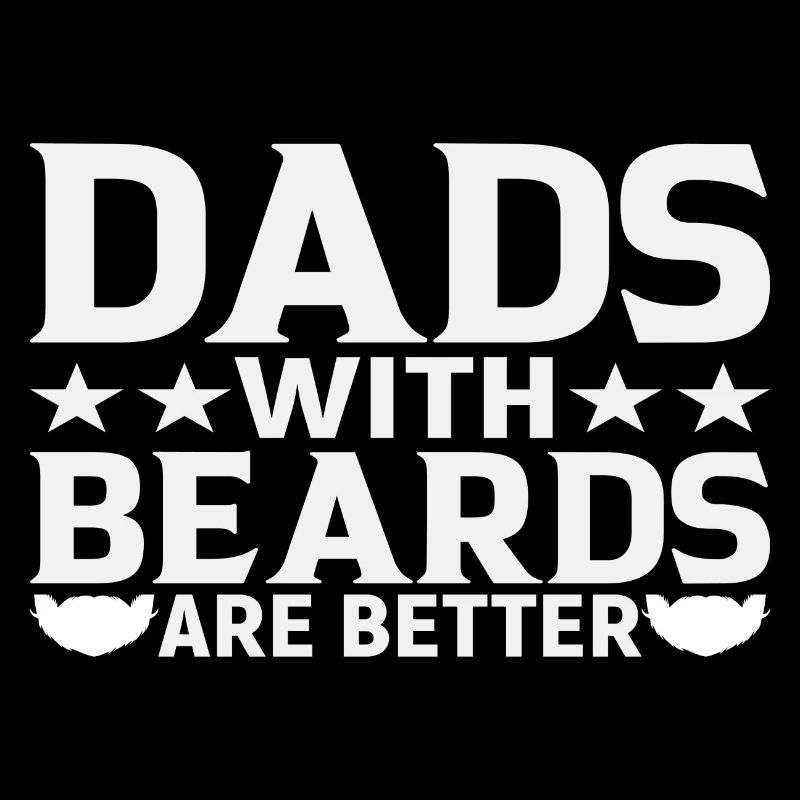 Dads with Beards are Better