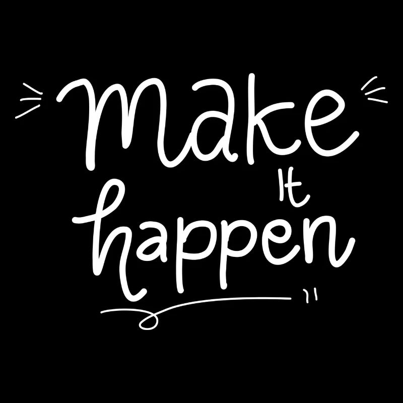 Make It Happen