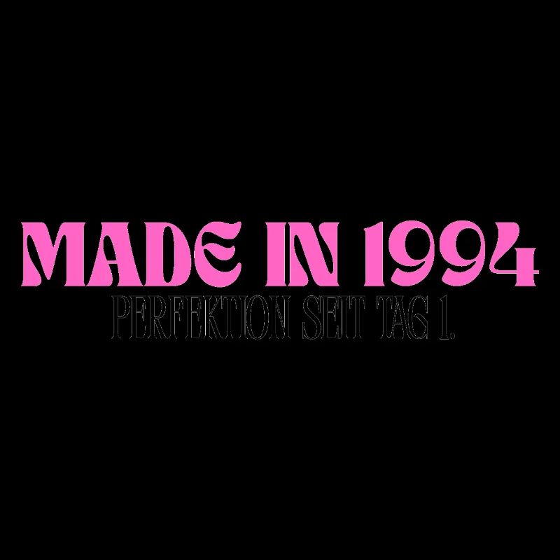 Made in 1994 - Perfektion seit Tag 1