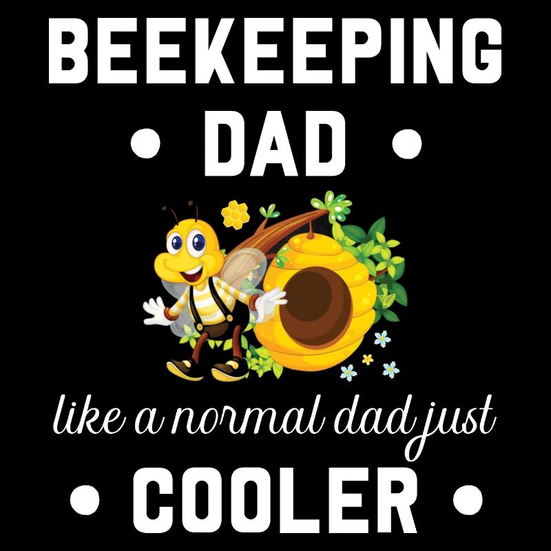 Beekeeping dad gift for beekeeper humor