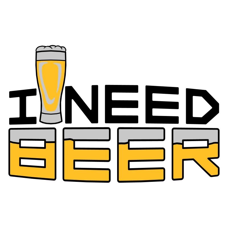 I Need Beer