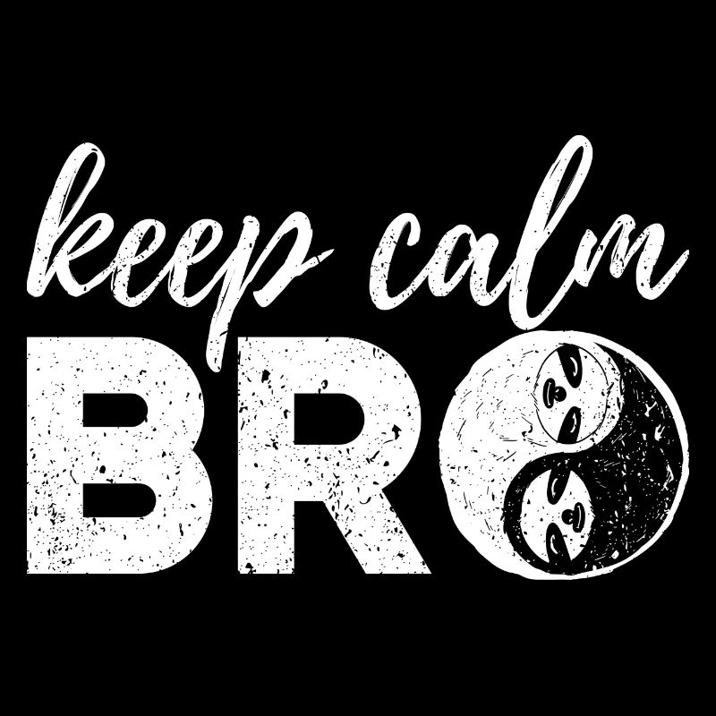 Keep Calm Bro Frieden Humor Langsam Calm Down