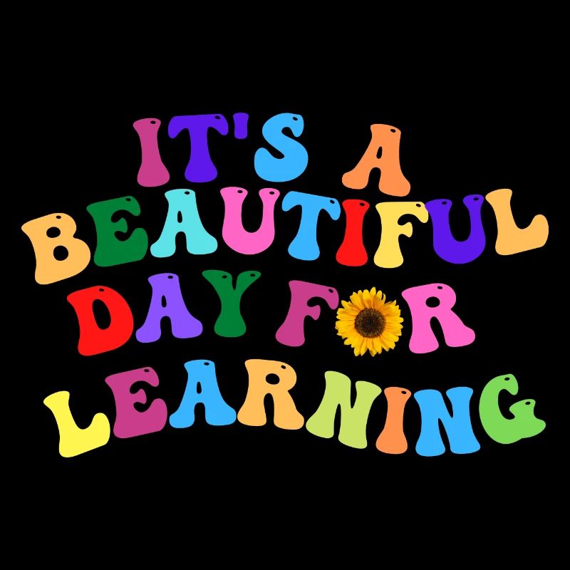 It's a Beautiful Day for Learning